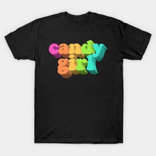 Candy Girl - Cute Rainbow Typographic Design T-Shirt